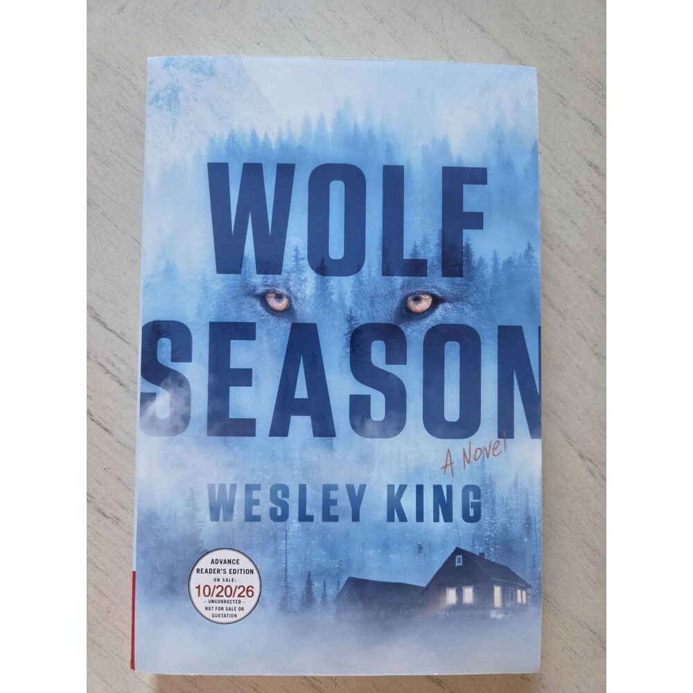 Wolf Season: A Novel by Wesley King, Brand New, Softcover, ARC